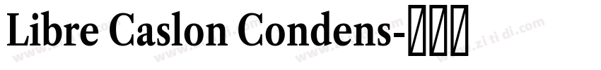 Libre Caslon Condens字体转换